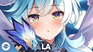 Nightcore - La La La - (Lyrics)