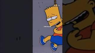 The Simpsons sad edit ( I hate me too! )