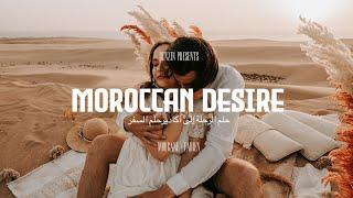 MOROCCAN DESIRE - Elopement Inspiration Film - ENGLISH & ARABIC SUBTITLES
