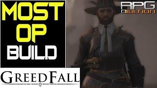 GREEDFALL - Most OP Build