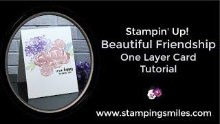Stampin' Up! Beautiful Friendship One Layer Card