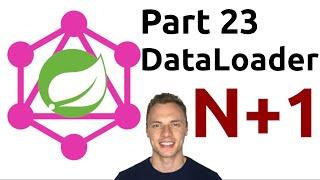 Spring Boot GraphQL Tutorial #23 - DataLoader (N+1 problem)