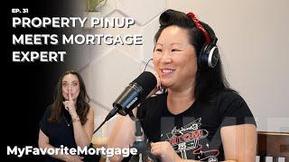 EP.31 Property Pinup Meets Mortgage Expert: Recap of 2023 Real Estate | My Favorite Mortgage Podcast