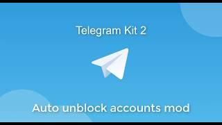 Auto unblock telegram accounts in Telegram kit 2