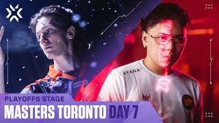 VALORANT Masters Toronto — Playoffs Stage — Day 7