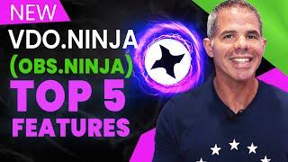 Ep#4 VDO Ninja (aka OBS Ninja) Top 5 Features