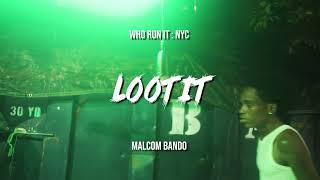 Malcom Bando - Loot It (WhoRunItNYC Performance)