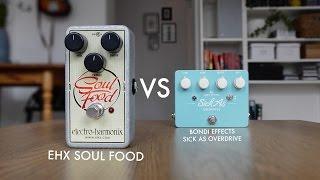 EHX Soul Food VS Bondi Effects Sick As Overdrive (comparison)