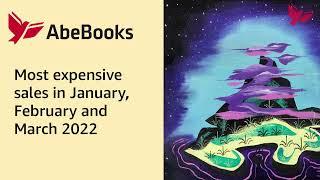 AbeBooks' most expensive sales in January, February & March 2022