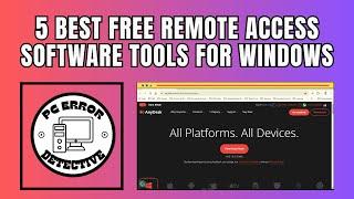 5 Best Free Remote Access Software Tools For Windows