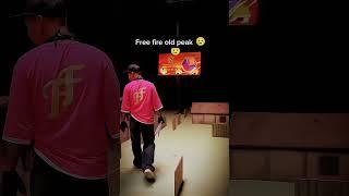 free fire old peak#oldpeak #ff