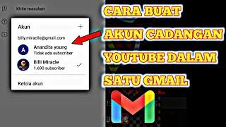 CARA BUAT AKUN CADANGAN YOUTUBE DALAM SATU GMAIL || terbaru 2022