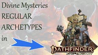 Divine Mysteries Regular Archetypes in Pathfinder 2e