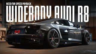 Need for Speed Payback - Widebody Audi R8 (Cinematic)