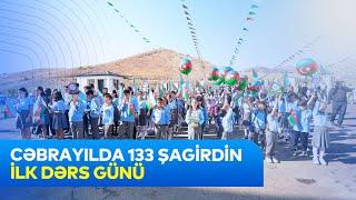 133 şagirdin Cəbrayıl şəhər Mehdi Mehdizadə adına tam orta məktəbdə ilk dərs günü baş tutdu