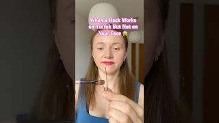 When a Hack Works on TikTok But Not on Your Face  #makeup #beauty