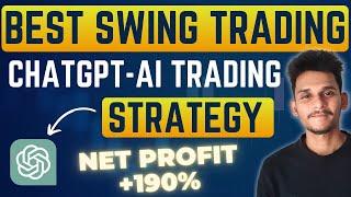 Master ChatGPT AI-Powered Swing Trading Strategy | Best TradingView Indicator for 190% Profit