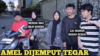 TEGAR JEMPUT AMEL MAU MAIN BARENG! EJA MARAH BANGET