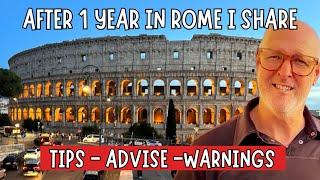 Rome Travel Tips, Advise and Warnings Everyone Should Know Before Visiting