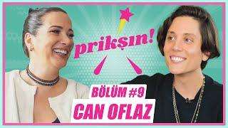 PRİKŞIN BÖLÜM #9 – CAN OFLAZ