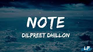 Note (Lyrics Video) - Dilpreet Dhillon | Desi Crew | Mandeep Maavi | Latest Punjabi Songs 2023