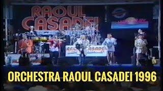 ORCHESTRA RAOUL CASADEI : UNA SERATA LEGGENDARIA A SCANDIANO (RE) 1996