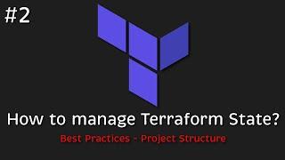 How to manage Terraform State?