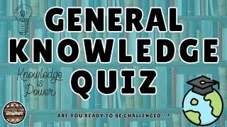 A to Z General Knowledge Quiz 189th Edition - The Ultimate Challenge