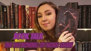 BOOK TALK || The Reckoning of Noah Shaw