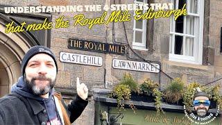 Understanding the 4 streets that make the Royal Mile - Edinburgh