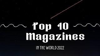 Top 10 Most Popular Magazines in the World 2022