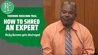 Expert Witness DESTROYED on Cross Exam in Edgecomb Trial