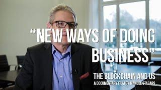 The Blockchain and Us: Jan Seffinga on "New ways of doing business"