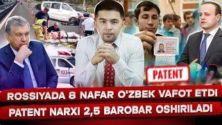 PATENT NARXI 2,5 BAROBAR OSHIRILDI! ROSSIYADA AYANCHLI YTH QURBONLARI O'ZBEKLAR BO'LDI!