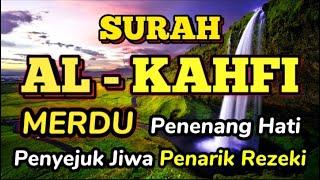 SURAH AL-KAHFI Malam Jumat Berkah | Ngaji Merdu Murottal AlQuran Surah Al Kahfi Full -