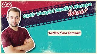 Gelir Vergisi Nedir Nasıl ve Nereye Ödenir, Youtube Para Kazanma