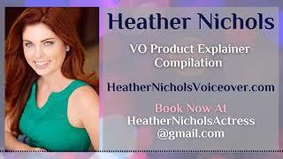 Heather Nichols - Product Explainer Voiceover Compilation