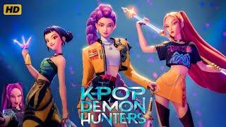 K-Pop Demon Hunters Full Move in English | Arden Cho | Ahn Hyo-seop | May Hong | HD Facts & Reviews