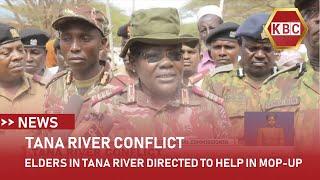 Elders in Tana River have been directed to help in the mop-up of illegal arms