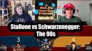 Stallone vs Schwarzenegger: The 90s - Wait, Are These Guys Friends? Episode 45 #podcast