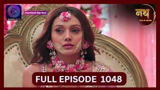 Nath Rishton Ki Agnipariksha | 15 Sept 2024 | Full Episode 1048 | Dangal TV