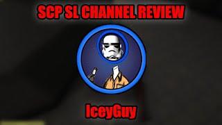 SCP SL Channel Review | IceyGuy