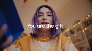 You Are The Gift | Samsung