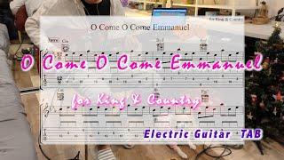 O Come O Come Emmanuel TAB | for King & Country | Electric guitar tutorial | Playthrough cover