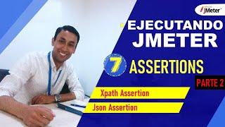 JMETER - 7 | ASSERTIONS | Xpath, Json - Parte 2