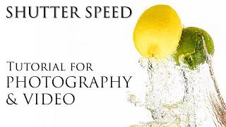 Photography Tutorial - Shutter Speed Basics - For Photography and Video.