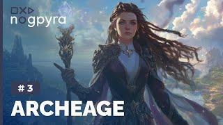 ArcheAge | Ч.3