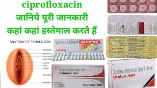 ciprofloxacin tablet use in Hindi, ciplox 500 tablet uses, ciprobid, cifran, alcipro, zoxan use