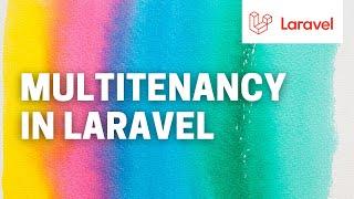 Multitenancy in Laravel: Migrations, Testing, and switching tenants