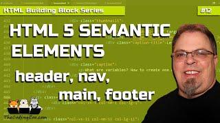 HTML 5 Semantic Elements : Header Tag, Main Tag, Footer Tag, Nav Tag, Section Tag